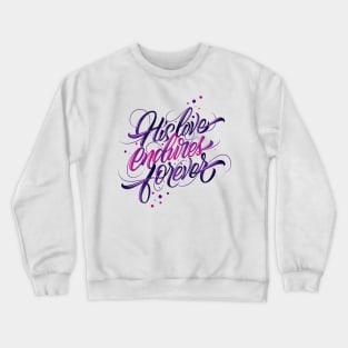 His Love Endures Forever (Colored) Crewneck Sweatshirt